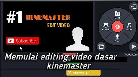 Tutorial KineMaster 2020 Pemula | Belajar Dasar Editing Video Di HP Android