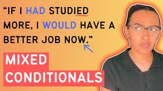 Mixed Conditionals Explained Simply (With Examples!)