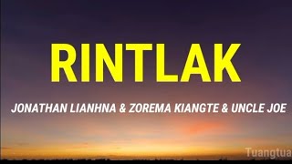 JONATHAN LIANHNA & ZOREMA KHIANGTE & UNCLR JOE - RINTLAK (LYRICS VIDEO)