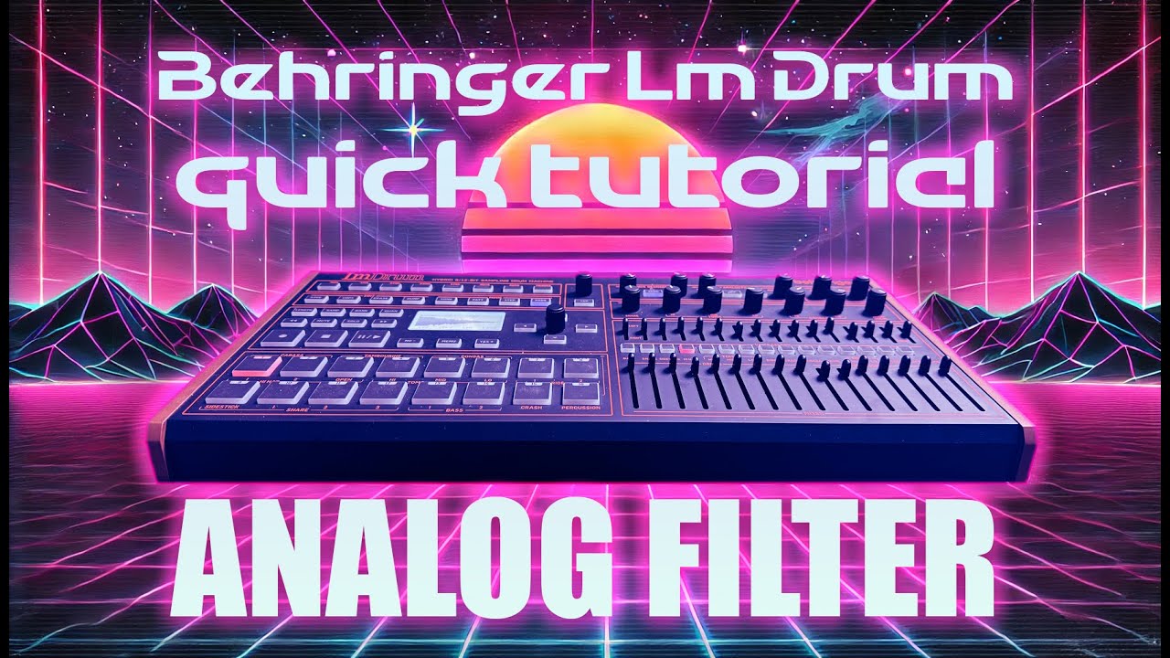 Behringer LM Drum Quick Tutorial - Analog FIlter - YouTube