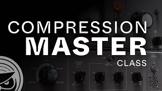 Compression Masterclass