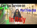 Can Student pay their own bills? --Surviving on Part time jobs in Italy