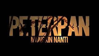 Snap Wa || Peterpan - Mungkin nanti