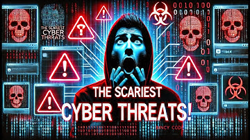 The Scariest Cybersecurity Threats You’ve NEVER Heard Of!