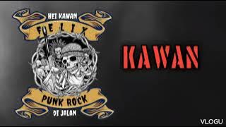 FEL!X punk rock SELAMAT JALAN KAWAN #punkrock #bandindie #musikindonesia