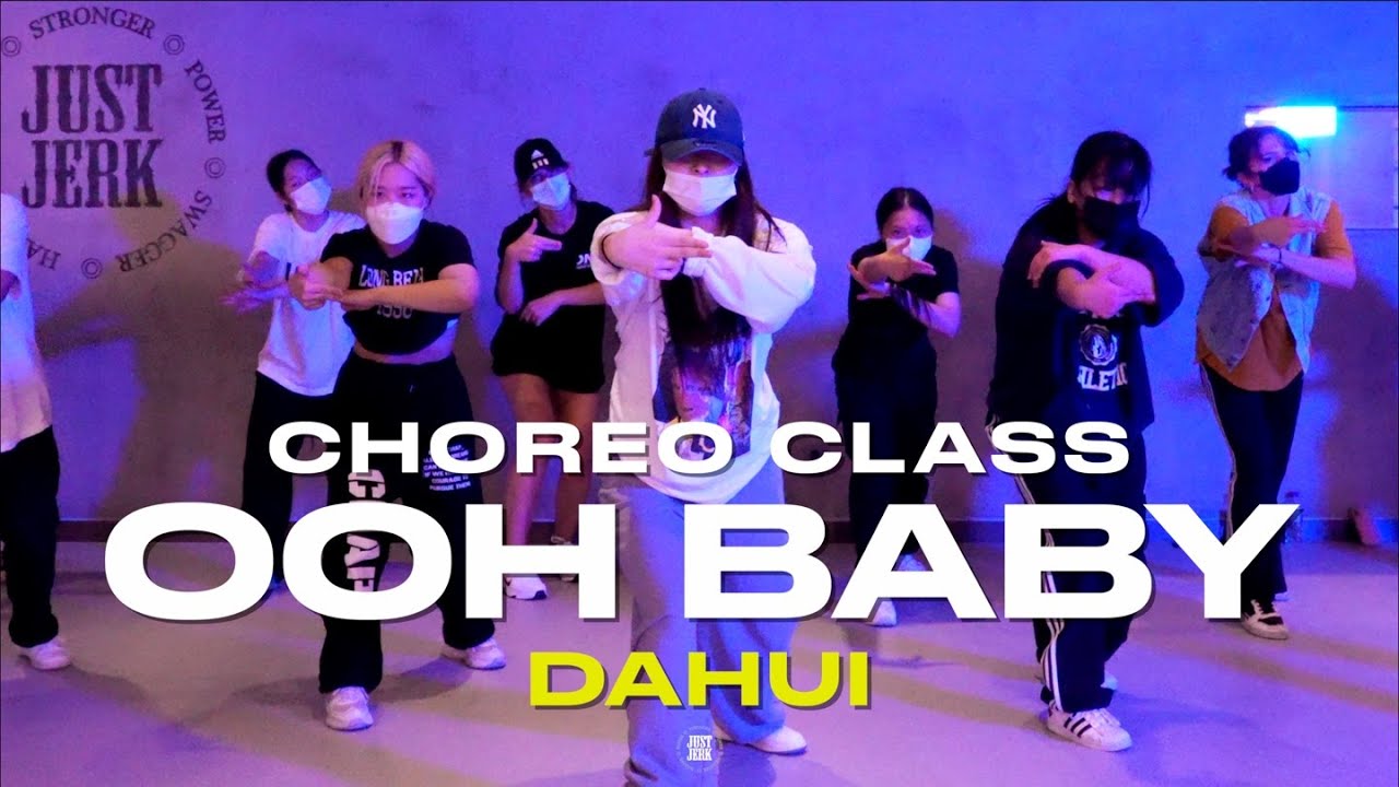 DAHUI Class Pop Smoke Ooh Baby JustjerkAcademy Ewha YouTube dahui-class-pop-smoke-ooh-baby-justjerkacademy-ewha-youtube