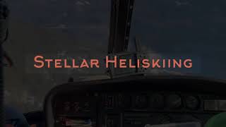 A Stellar Day - Stellar Heliskiing