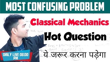 IIT JAM Physics| JEST Physics| GATE Physics| CSIR NET Physics| MSc Physics|Classical Mechanics PYQs