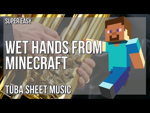 SUPER EASY Tuba Sheet Music: How to play Wet Hands from Minecraft by ...