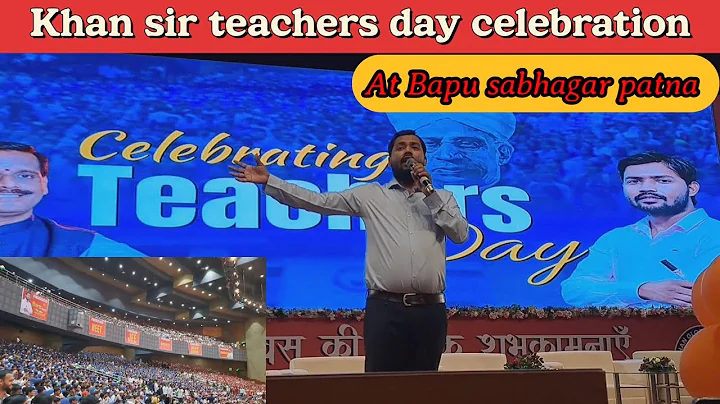 Khan sir teachers day celebration 2025 at Bapu sabhagar patna || khan Global Studies #bihar #kgs 