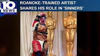 Roanoke trained artist shares his role in the movie Sinners