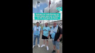 ⚽ VIGO | Reúnense GALEGOS de toda Europa no GC Campus para o partido do CELTA contra o Grasshopper