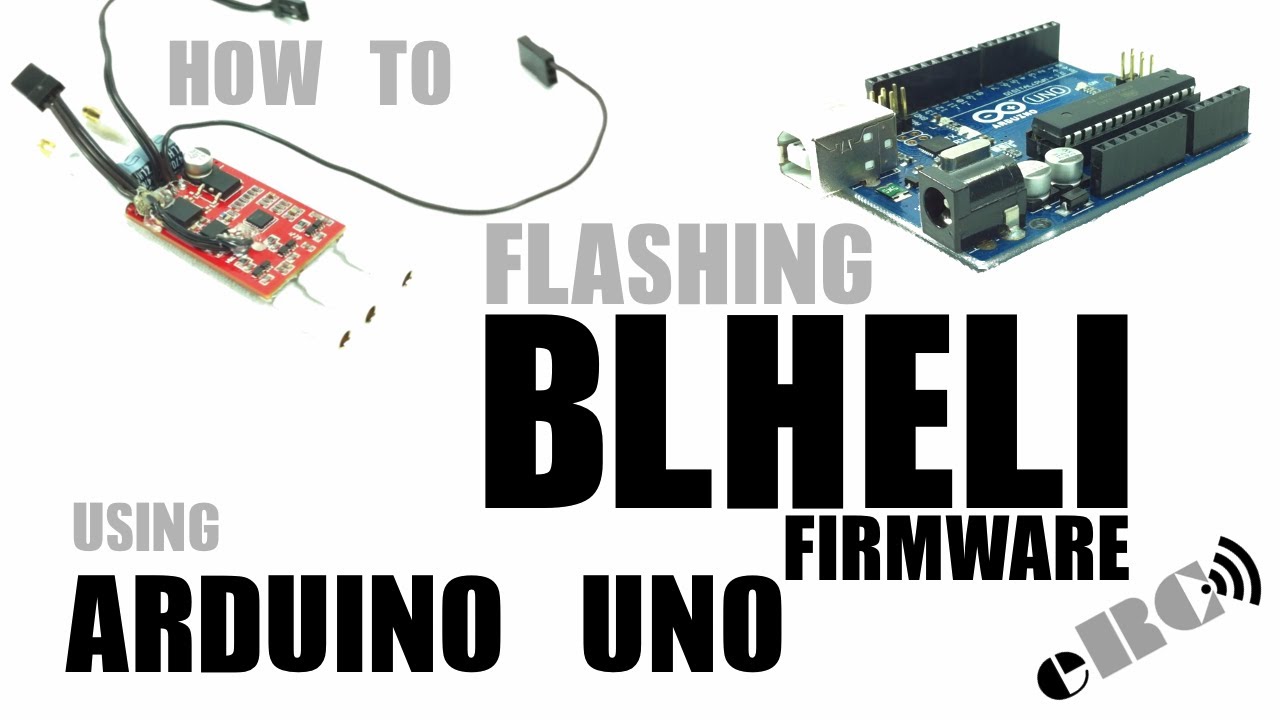 How to - Flashing BLHeli firmware using Arduino Uno - eluminerRC ...