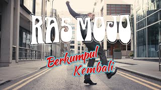 Rasmojo - Berkumpul Kembali (Video Lirik)
