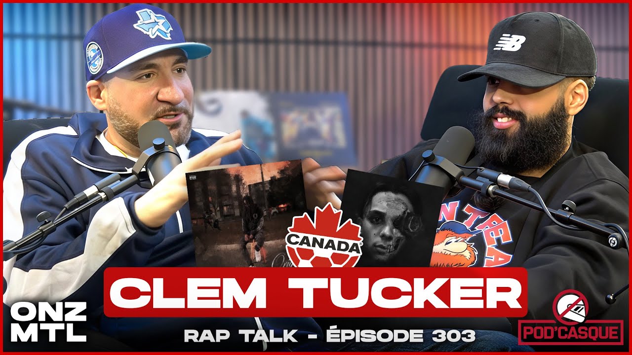 Clem Tucker : Les subventions dans le rap au QC, Zayo, Nicholas Craven, La CDM et + | RapTalk