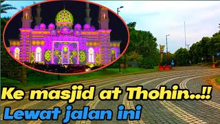 Rute ke masjid at Thohir Tapos/Depok // Masjid exotic dan megah