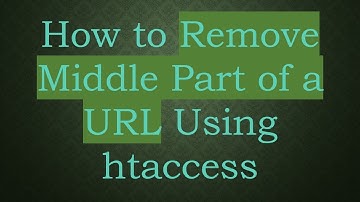 How to Remove Middle Part of a URL Using htaccess