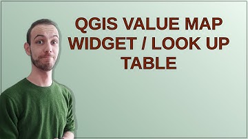 QGIS Value Map widget / look up table