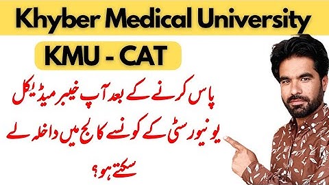 What to do after passing KMU CAT || Affliated colleges of khyber medical university
