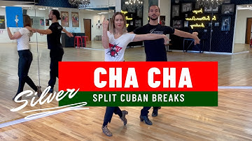 Silver Cha Cha: Split Cuban Breaks