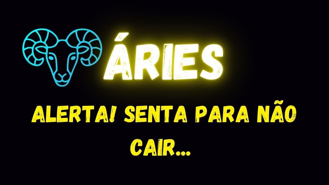 ♈️ÁRIES🚨ALERTA! SENTA PARA NÃO CAIR...