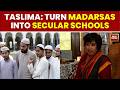 Taslima Nasrin On UCC, Madrassas & Women's Rights During Bengal Visit | India Today