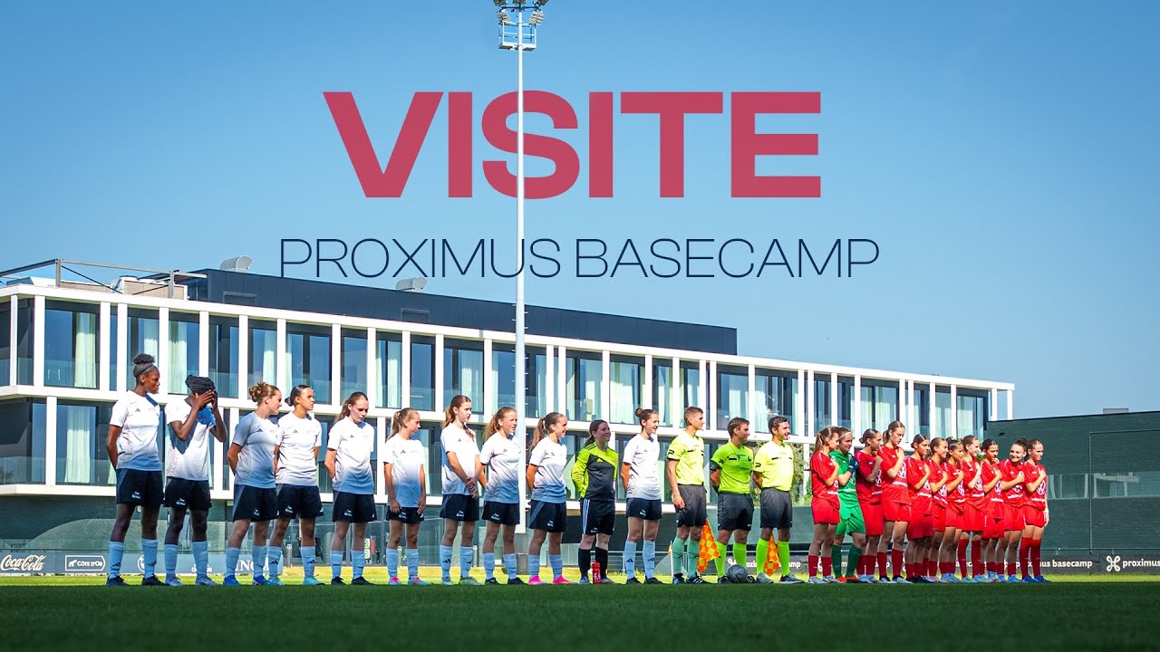 Dans les coulisses du Proximus Basecamp  ! ⚽🇧🇪
