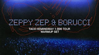 Zeppy Zep & Borucci - Taco Hemingway Warmup Set 1-800 Tour