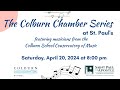 The colburn chamber series  800 pm april 20  2024