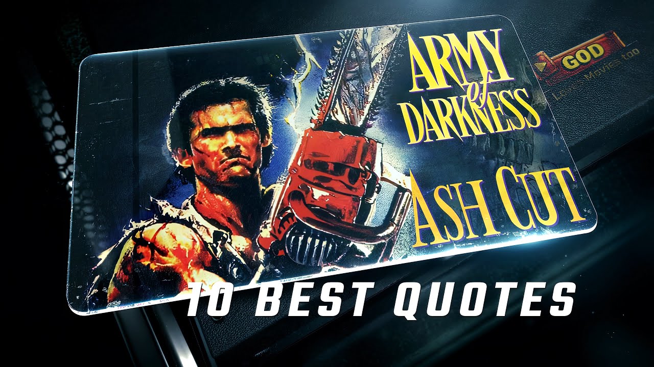 Army of Darkness 1992 | Ash Cut | 10 Best Quotes