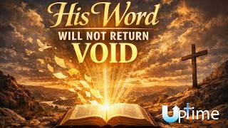 His Word Will Not Return Void