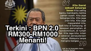 BPN 2.0 bayaran dari RM300-RM1000