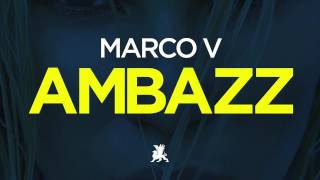 Marco V - Ambazz (Original Mix)