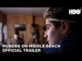 Murder On Middle Beach: Official Trailer | HBO