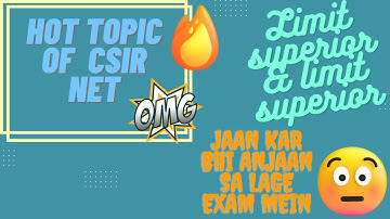 Limit superior & limit inferior in CSIR NET SEPT.2022