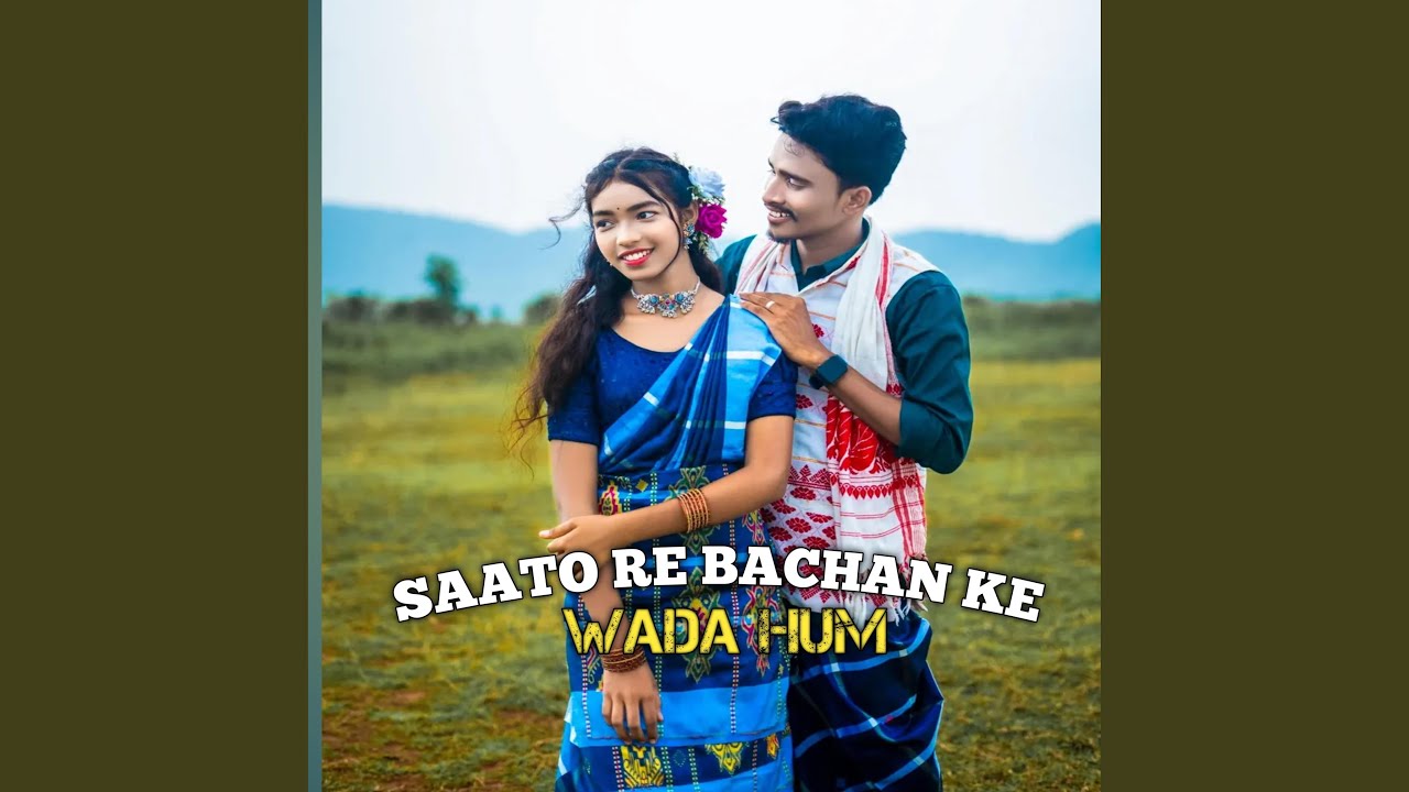 SAATO RE BACHAN KE WADA HUM||NEW KHORTHA SONG