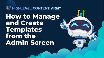 How to Manage and Create Templates from the Admin Screen