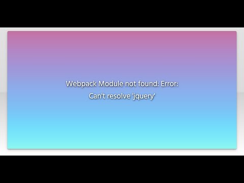 Webpack Module not found: Error: Can't resolve 'jquery'