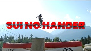 How To Do A Sui No Hander - Mountainbike Tutorial - Whistler Freestyle Mountainbike