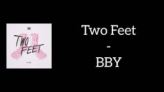 Two Feet - BBY (Lyrics) Resimi