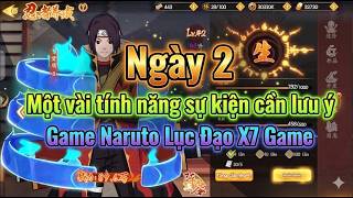 Ngày 2 Một vài tính năng sự kiện cần lưu ý - Game Naruto Lục Đạo X7 Game