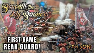 Rearguard! - Beneath the Lily Banners: Battle Report screenshot 5