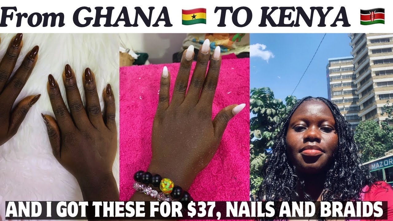 i-travelled-all-the-way-to-kenya-from-ghana-to-fix-my-nails-and-braid