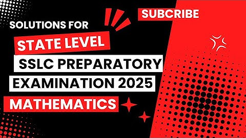 Model Answers for SSLC Mathematics State Level Preparatory Examination Feb 2025