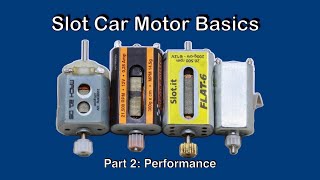 32nd Scale Slot Car Motors Explained - Performance