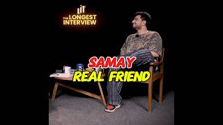 "Samay Real Friend" | 🤣☠️ #shorts #samayraina #podacast