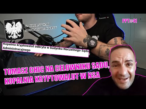 TOMASZ CHIC Z KŁOPOTAMI, KOPALNIA KRYPTOWALUT W BUDYNKU NSA | PPT#41