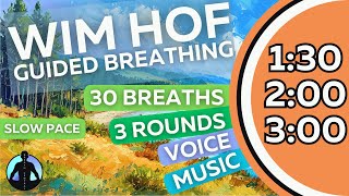 WIM HOF Guided Breathing Meditation - 30 Breaths 3 Rounds Slow Pace | Up to 3:00min
