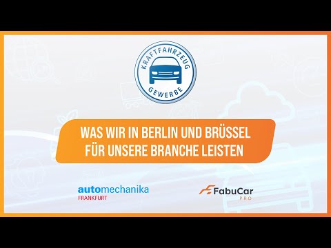 Was wir in Berlin und Brüssel für unsere Branche leisten | Automechanika 2024