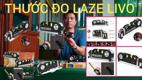 CÂY THƯỚC ĐO LAZE LIVO ĐA CHỨC NĂNG ĐO LẤY GÓC VUÔNG CẦM TAY HÀNG CHUẨN CHÍNH XÁC